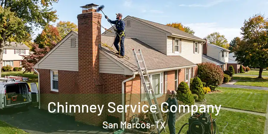 Chimney Service Company San Marcos-TX