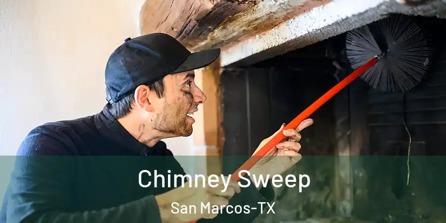 Chimney Sweep San Marcos-TX