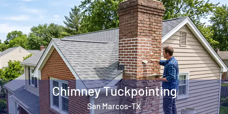 Chimney Tuckpointing San Marcos-TX
