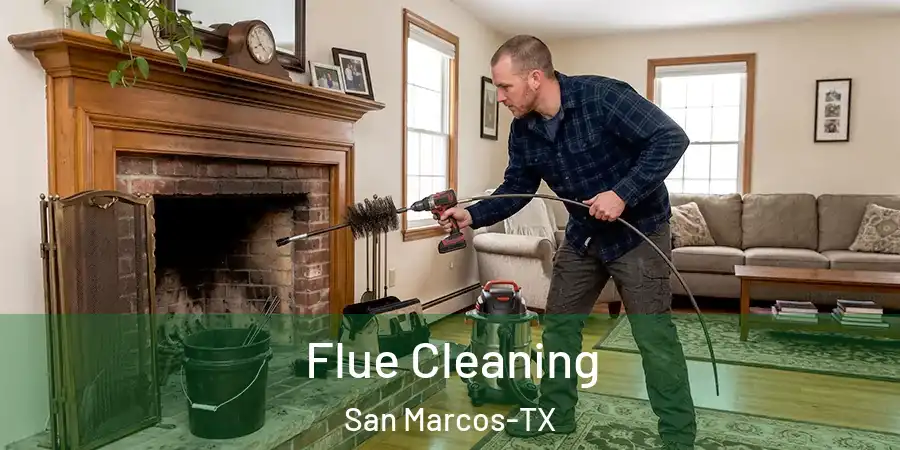 Flue Cleaning San Marcos-TX