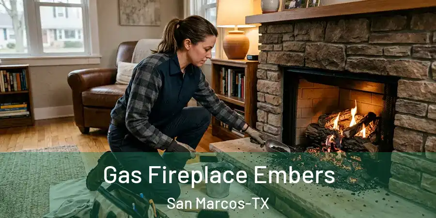  Gas Fireplace Embers San Marcos-TX