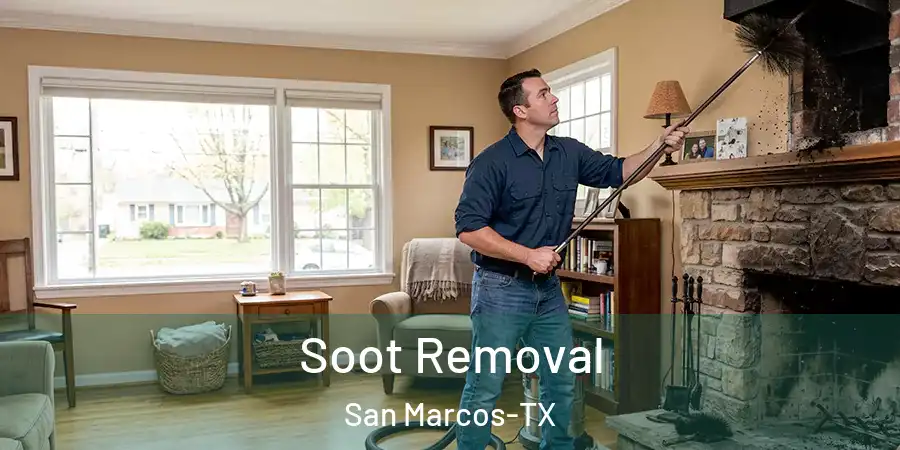 Soot Removal San Marcos-TX